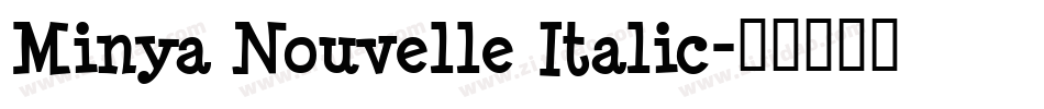 Minya Nouvelle Italic字体转换
